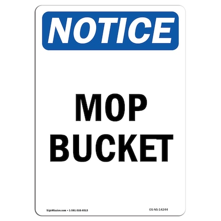 Signmission OSHA Notice, 5" Height, Mop Bucket Sign, 5" X 3.5", Portrait OS-NS-D-35-V-14244
